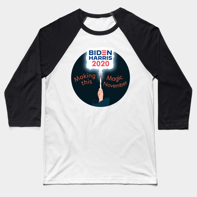 Making Magic This November-Biden Harris! Baseball T-Shirt by WitchesVote